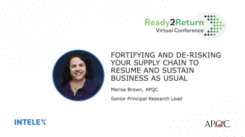 Fortifying And De-Risking Your Supply Chain To Resume and Sustain Business As Usual