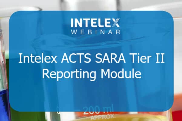 Intelex ACTS SARA Tier II Reporting Module