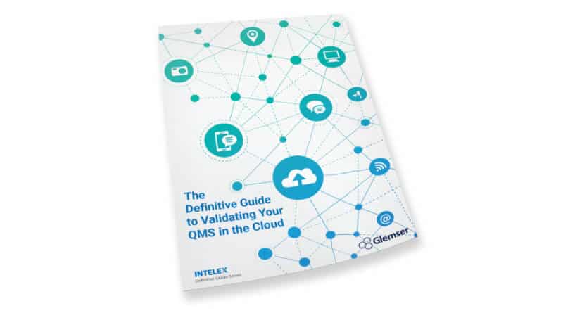 The Definitive Guide to Validating Your QMS in the Cloud
